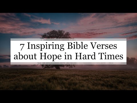 7 Inspiring Bible Verses about Hope in Hard Times