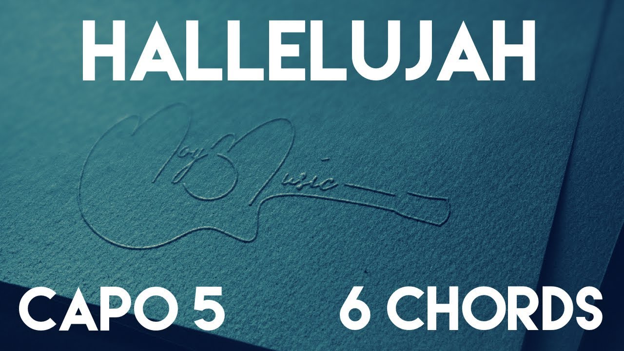 How To Play Hallelujah by L.A. Band | Capo 5 (6 Chords) Guitar Lesson ...