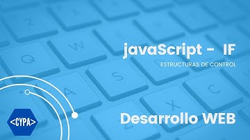 Clase 2 javaScript - Estructura IF