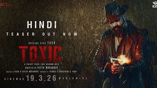 Toxic official hindi teaser || Rocky star yash || Kiara,Nayanthara,Huma,tara,Rukmini || Geetu M