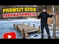 Zaczynam budowe pomostu ! Pierwszy dzień pracy 😀