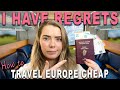 How to travel europe cheap in 2023 learn from my mistakes
