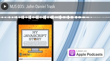 MJS 035: John-Daniel Trask