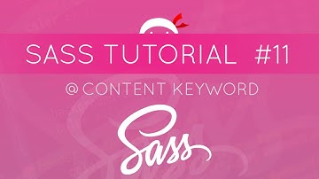 SASS Tutorial #11 - The @Content Keyword