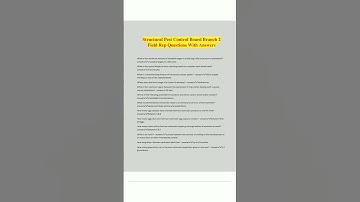 Structural Pest Control Board Branch 2 Field Rep Questions With Answers5