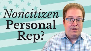 Does a Personal Representative Have to Be a US Citizen? by Ayers Law TV ~ Andrew M. Ayers, Esq. 10 views 2 months ago 5 minutes, 35 seconds