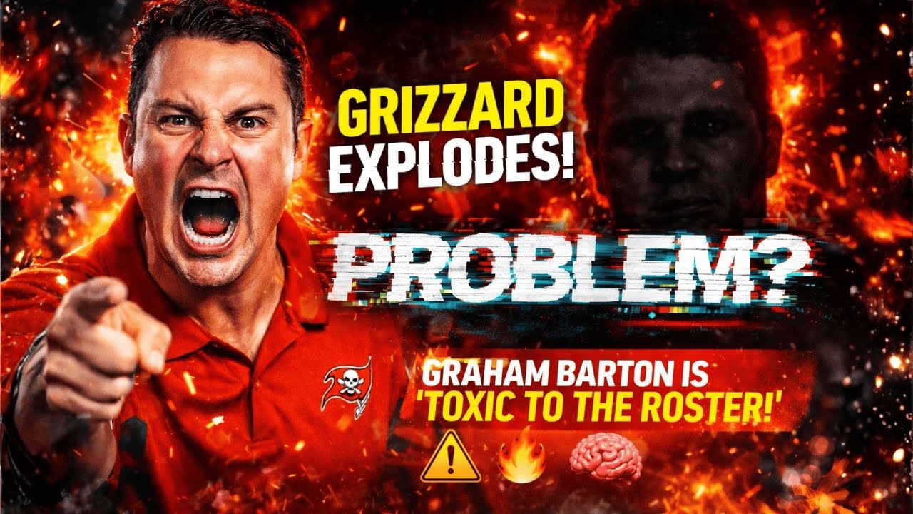 GRIZZARD EXPLODES: "GRAHAM BARTON IS A TOXIC CANCER IN THIS TEAM!" | TAMPA BAY BUCCANEERS NEWS TODAY