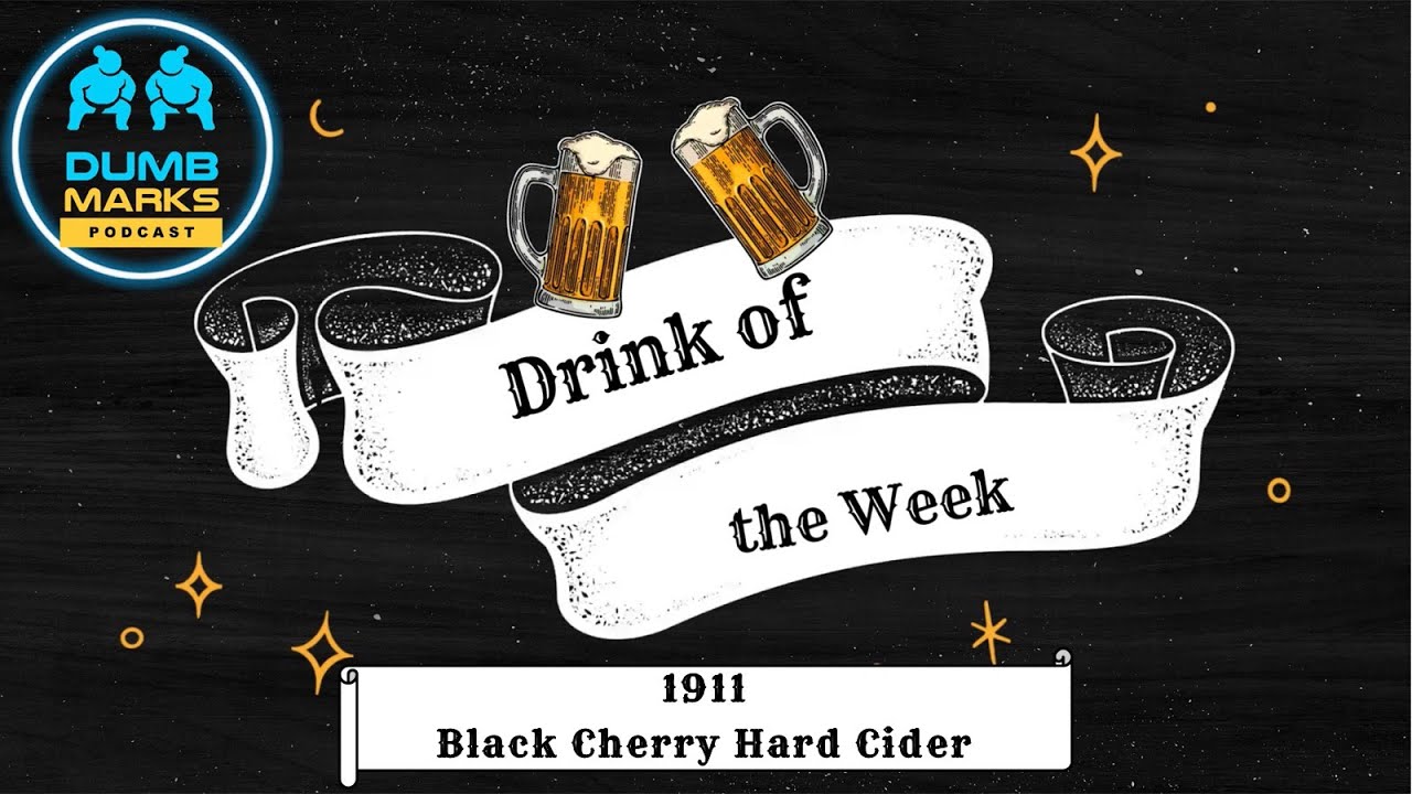 Drink of the Week - 1911 Black Cherry Hard Cider
