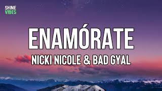 Nicki Nicole & Bad Gyal _  Enamórate (LetraLyrics) |  Los ponemo' friki, los ponemo' mal