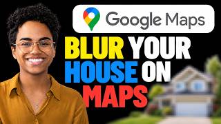 How to Blur Your Home on Google Maps Street View 2026