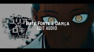 Bate Forte e Dança (BRAZILIAN PHONK) [edit audio] Resimi