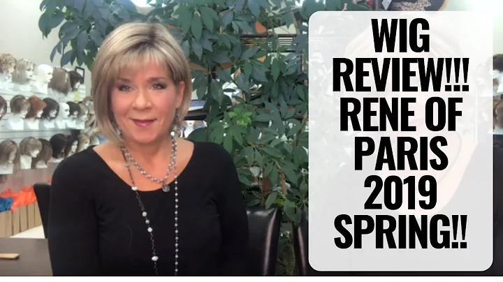 WIG REVIEW:  2019 SPRING COLLECTION FROM RENE OF P...