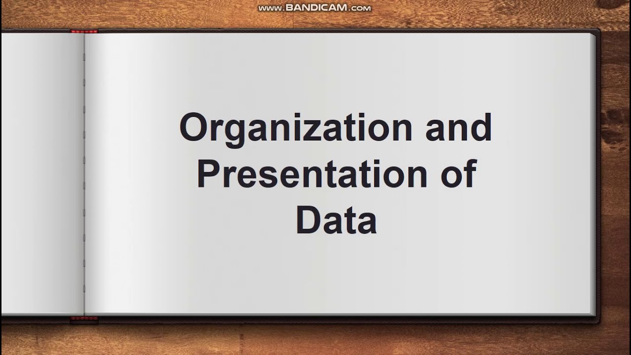 organisation and presentation of data