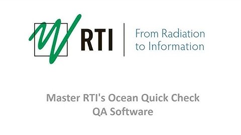 Master RTI’s Ocean Quick Check QA Software