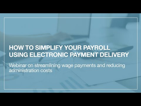 How To Simplify Your Payroll Using Electronic Payment Delivery