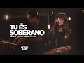 Tu és soberano (Ao vivo) | Nosso Lugar - Cover