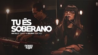 Tu és soberano (Ao vivo) | Nosso Lugar - Cover