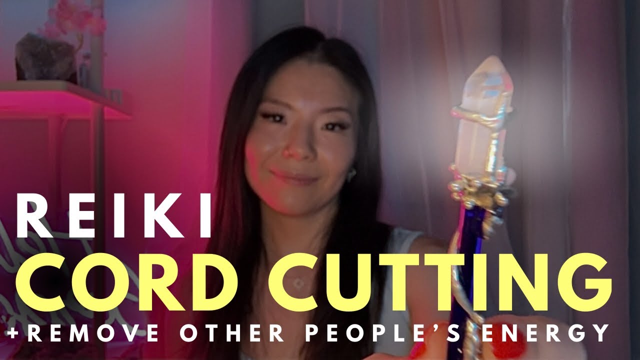 🗡️ASMR Reiki CORD CUTTING | Release All Attachments, Drain +Remove ...