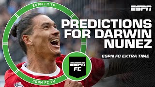 How many EPL goals will Darwin Nunez score this season | ESPN FC Extra Time