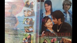 Ob Viv Ncaus Txoj Kev Hlub 2 - Hmong Movie