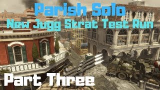 Parish Solo (New Jugg Strategy Test Run) Part 3 (Live Stream) MW3 Survival