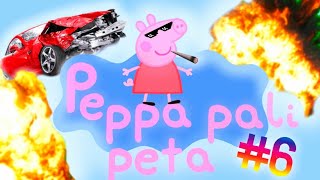 Peppa pali peta #6 [PRZERÓBKA]