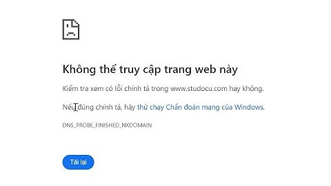 KHẮC PHỤC LỖI MẠNG KHÔNG THỂ TRUY CẬP TRANG WEB
