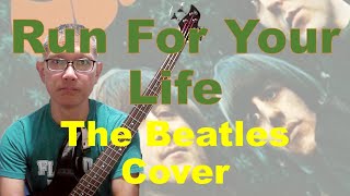 Bassを弾いてみた - The Beatles / Run for Your Life