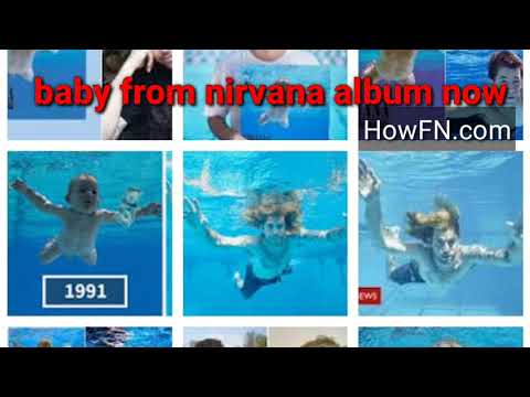 Who Was The Baby On The Nirvana Album Baby From Nirvana Album Now Youtube
