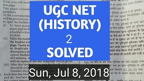 ugc net history (solved) 8, july 2018
