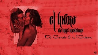 El Uniko - No Más Mentiras (Audio Oficial) (Prod. By Jcuban & Dj Conds)