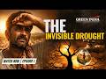 GREEN INDIA EP -1| The Invisible Drought: Inside India’s Groundwater Crisis | @BIGSTORYNETWORK