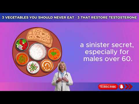 Men Over 60 Never Eat These 3 Vegetables They Kill Testosterone Fast Senior Vitality