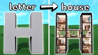 Building the LETTER H into a Bloxburg house by insomnia 788,836 views 9 months ago 18 minutes