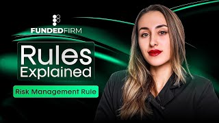 Risk Management Rule Fundedfirm Rules Explained Ep 6