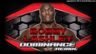 WWE Bobby Lashley - Dominance (Remix)  | 30 minutes