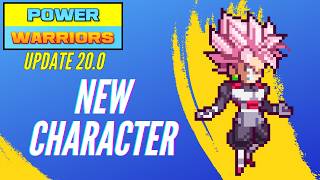 Power Warriors 20.0 - New Character Part 11 - Gameplay