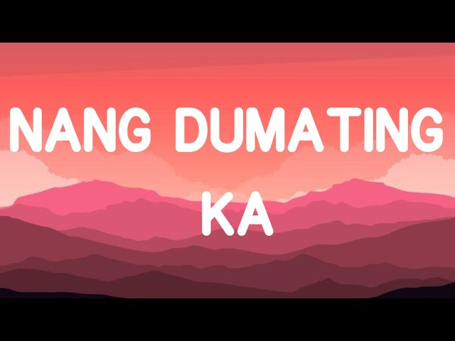 Bandang Lapis - Nang Dumating Ka (Lyrics)