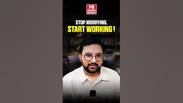 Stop Worrying, Start Working! | Explained by Sagar Dodeja Sir | MADE EASY