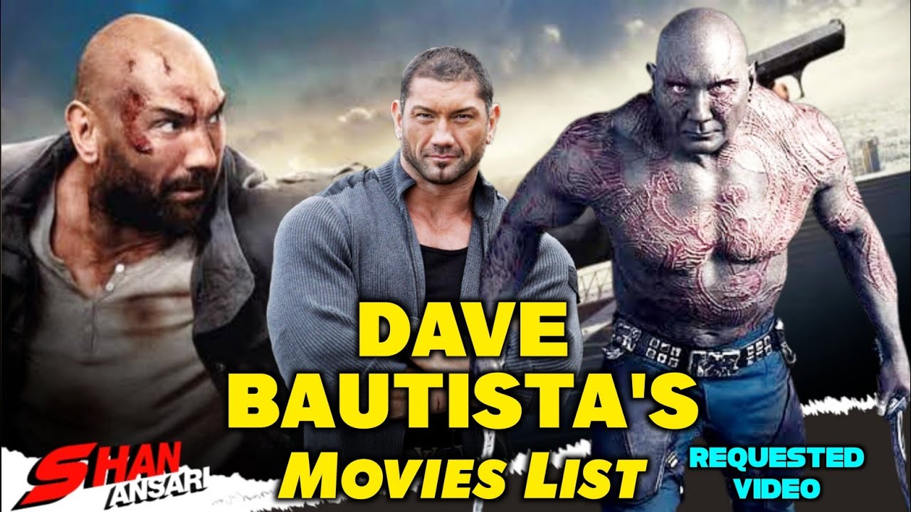 Dave Bautista  All Movies List 