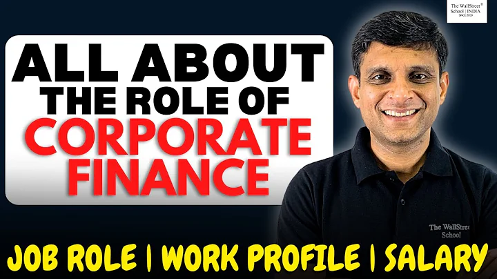 ALL ABOUT CORPORATE FINANCE | JOB RESPONSIBILITIES,WORK PROFILE,SALARY @thewallstreetschool thumbnail