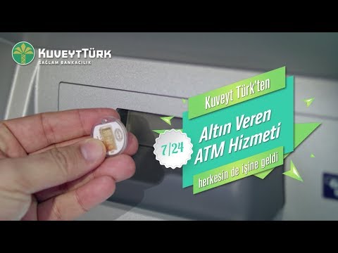 Kuveyt Türk'ten Altın Veren ATM Hizmeti