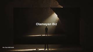 Olamayan Biz - 2 Resimi