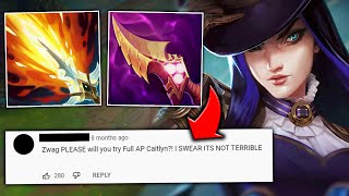 A YouTube comment begged me to play AP Caitlyn... so I tried it