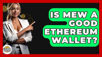 Is MEW A Good Ethereum Wallet? - CryptoBasics360.com