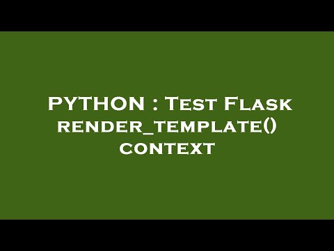 PYTHON : Test Flask render_template() context