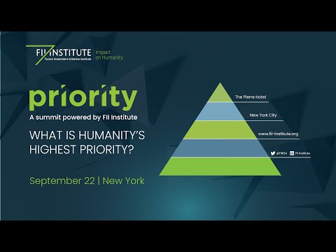 FII PRIORITY SUMMIT | NYC | UNGA | What is Humanity's Highest Priority? Episode cover