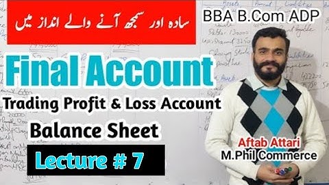 final account #7 | trading profit and loss account | balance sheet | financial accounting