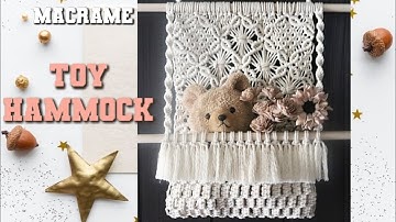 🧸Macrame Toy&Book Hammock/Storage/Wall Hanging Tutorial📖おもちゃ&本を入れる為のマクラメハンモック