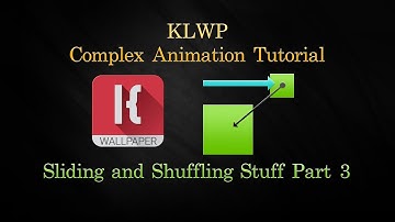 KLWP Complex Animation Tutorial - Third and Final Part to Sliding and Shuffling Stuff